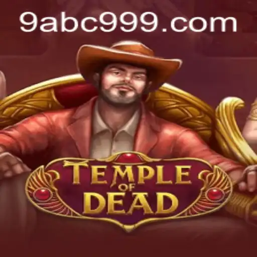TempleofDead: Exploring the Enigmatic World with ABC 999