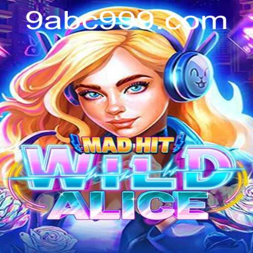 MadHitWildAlice: An Immersive Gaming Experience with ABC 999